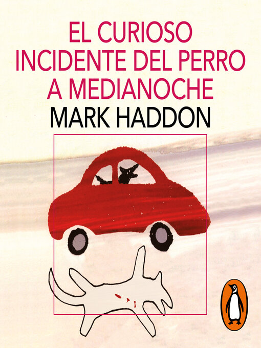Title details for El curioso incidente del perro a medianoche by Mark Haddon - Wait list